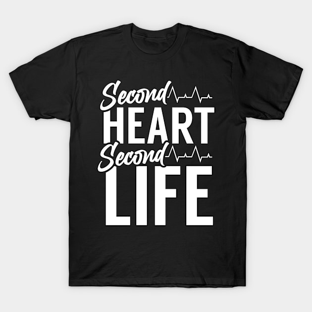 Life Hearts Second Heart Transplant Transplantation T-Shirt by dr3shirts